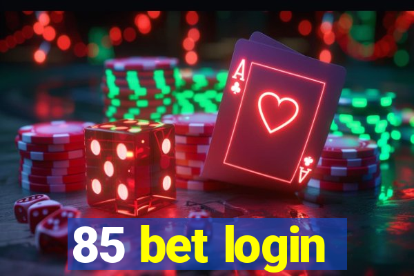 85 bet login