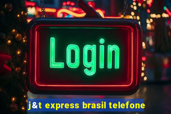 j&t express brasil telefone