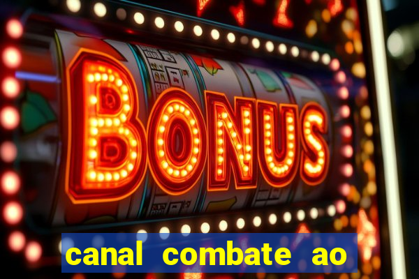 canal combate ao vivo multi canais