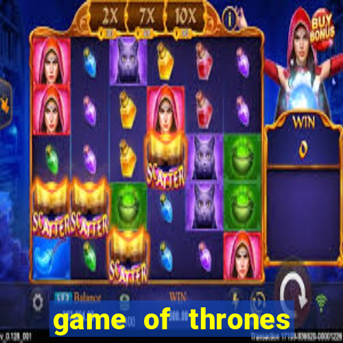 game of thrones dublado online