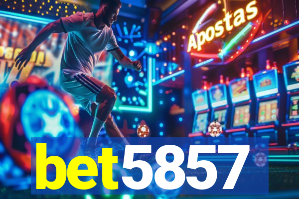 bet5857