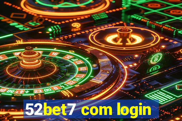 52bet7 com login