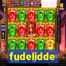 fudelidde