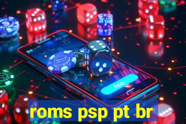 roms psp pt br