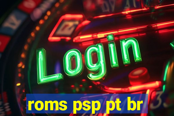 roms psp pt br