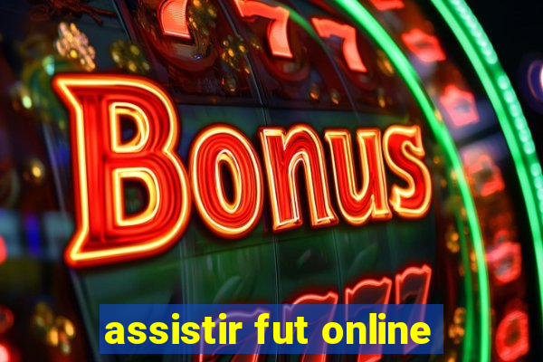 assistir fut online