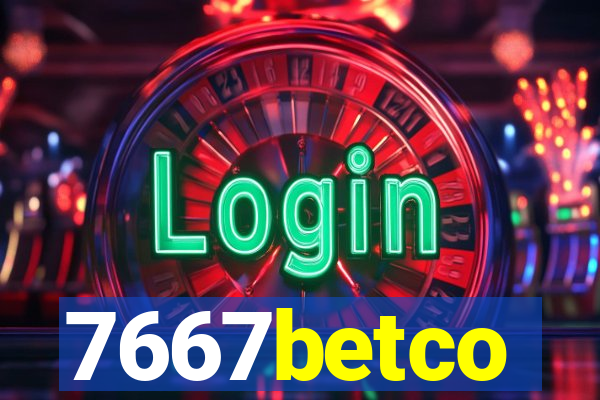 7667betco