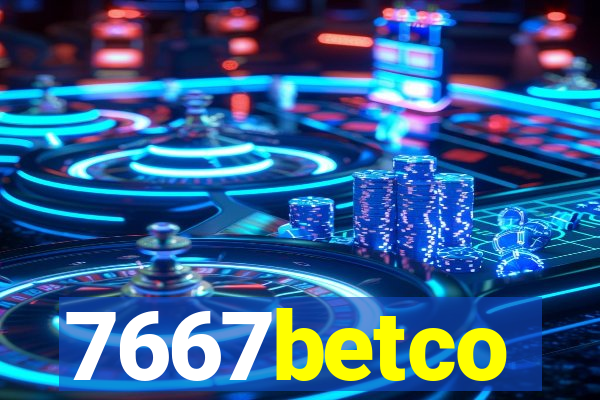 7667betco