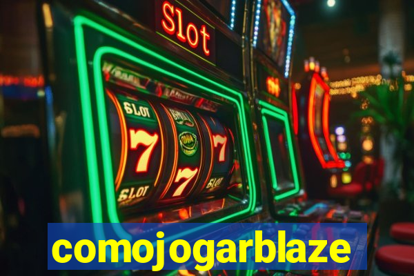 comojogarblaze