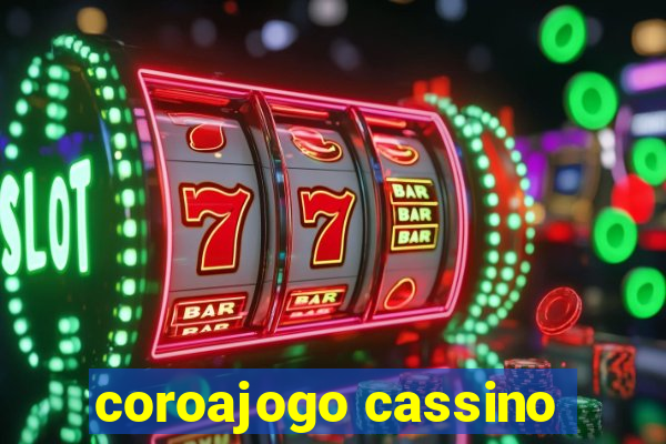 coroajogo cassino