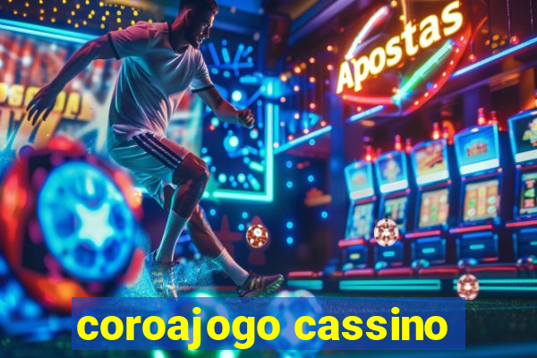 coroajogo cassino