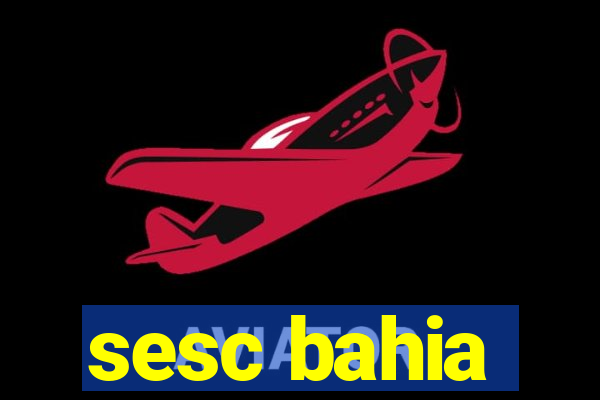 sesc bahia