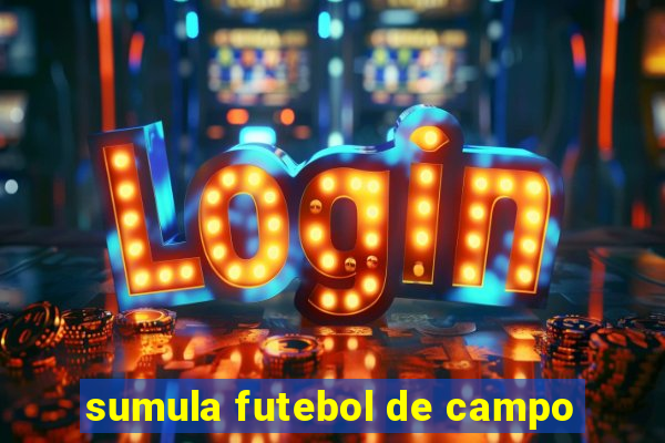 sumula futebol de campo