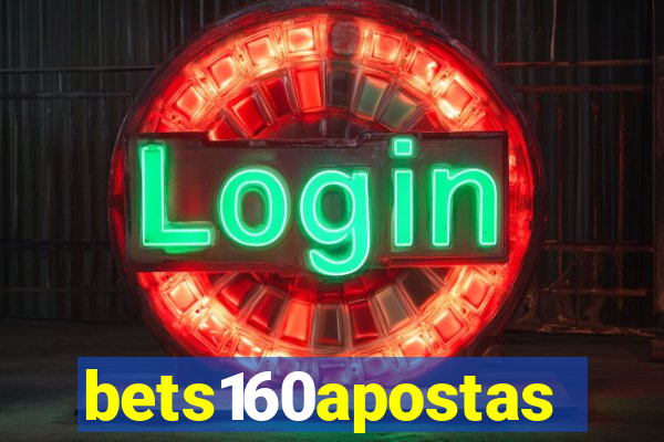 bets160apostas