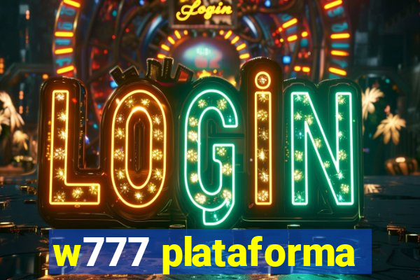 w777 plataforma