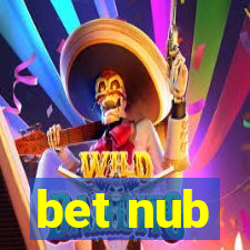 bet nub