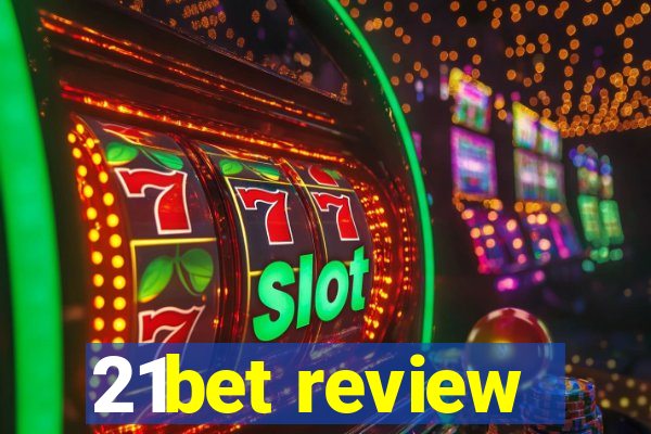 21bet review