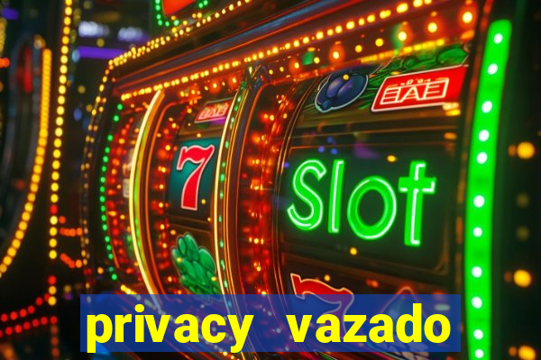 privacy vazado belle belinha