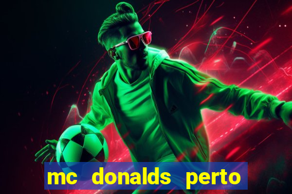 mc donalds perto de mim