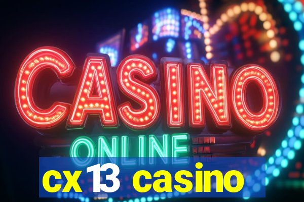 cx13 casino