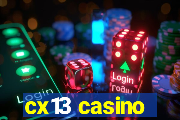 cx13 casino