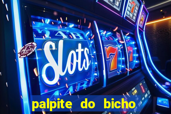 palpite do bicho deu no poste