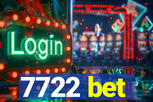 7722 bet