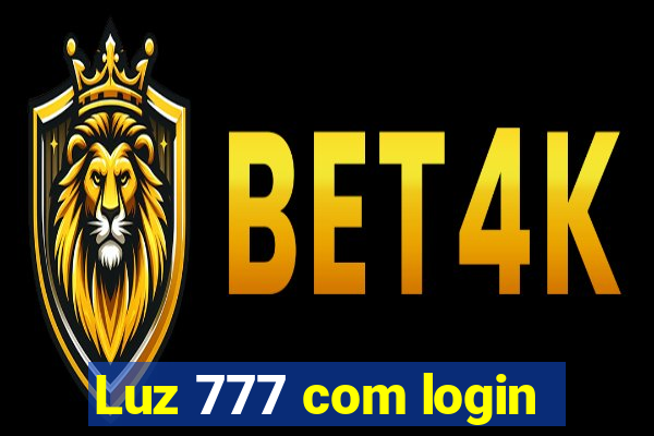 Luz 777 com login