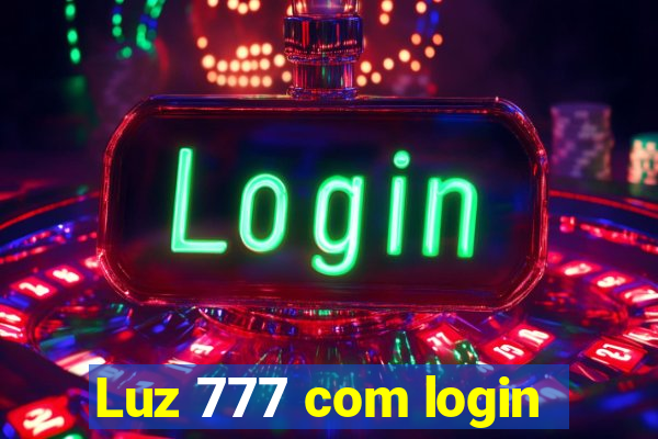 Luz 777 com login