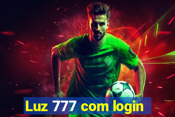 Luz 777 com login