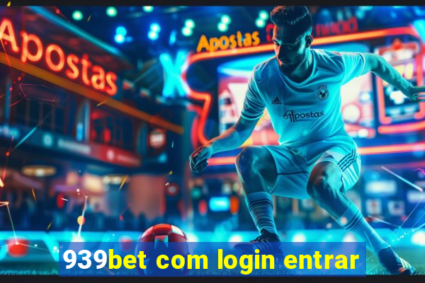 939bet com login entrar