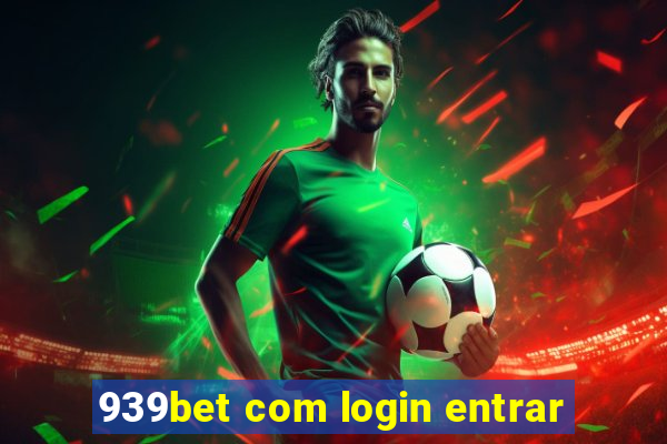 939bet com login entrar