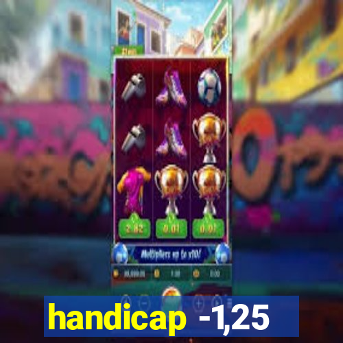 handicap -1,25