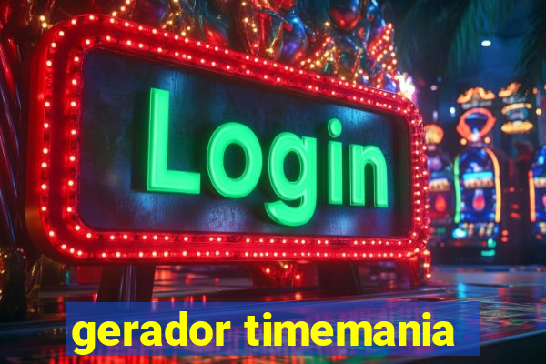 gerador timemania