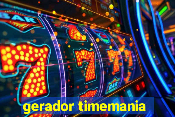 gerador timemania