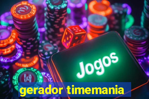 gerador timemania