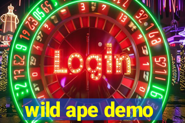 wild ape demo