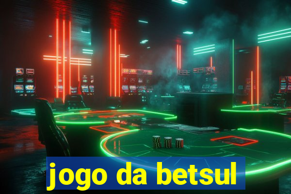 jogo da betsul