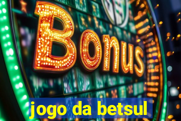 jogo da betsul