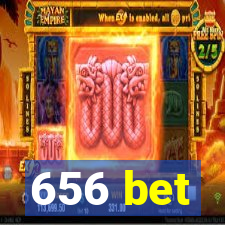 656 bet