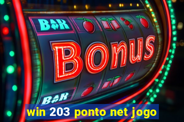 win 203 ponto net jogo