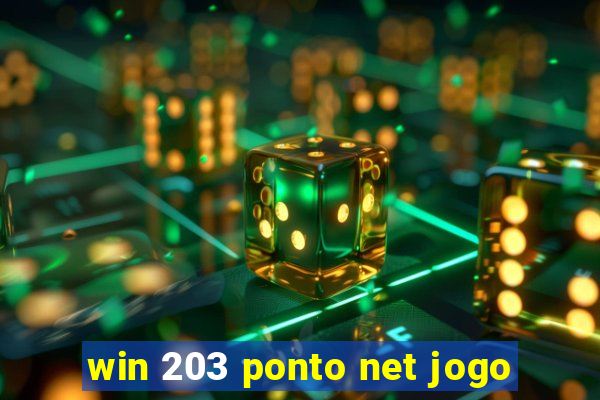 win 203 ponto net jogo