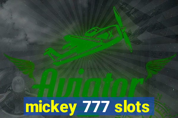 mickey 777 slots