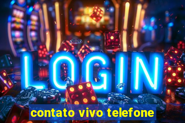 contato vivo telefone