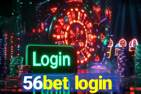 56bet login