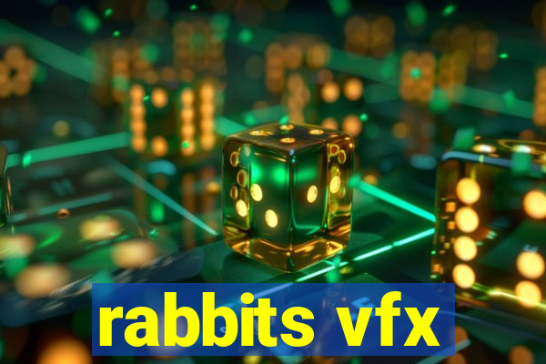 rabbits vfx