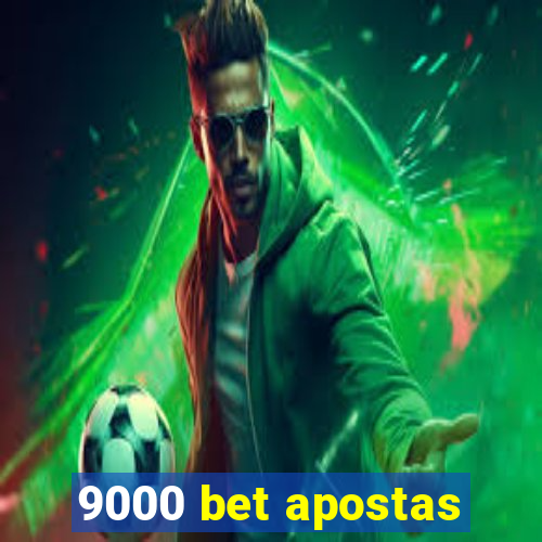 9000 bet apostas