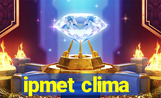 ipmet clima