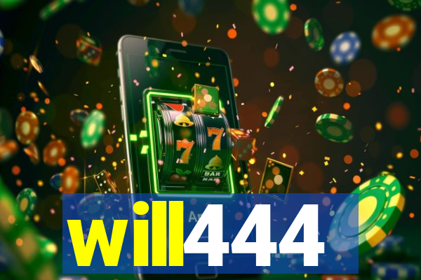 will444