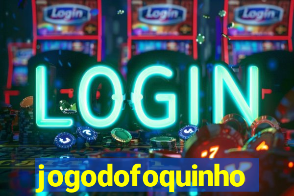 jogodofoquinho